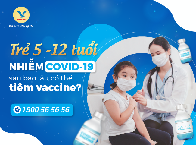 Nên cho trẻ tiêm phòng vaccine COVID-19 sau 3-6 tháng kể từ khi khỏi bệnh