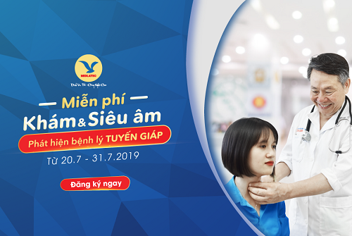 MEDLATEC Miễn phí khám và siêu âm tuyến giáp với tất cả khách hàng tại Hà Nội