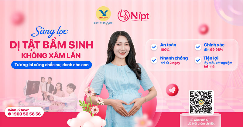 Dịch vụ xét nghiệm NIPT uy tín, chính xác, nhanh chóng và tiện lợi của MEDLATEC