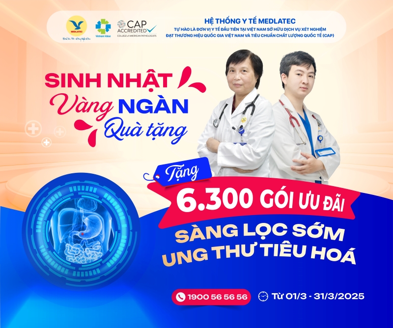 Sinh nhật vàng - nhận ngàn ưu đãi tầm soát sớm ung thư tiêu hoá