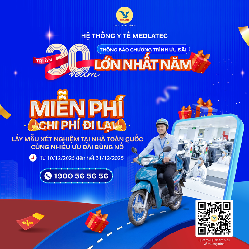 Hướng tới kỷ niệm 30 năm thành lập, MEDLATEC bùng nổ chương trình ưu đãi lớn nhất năm  