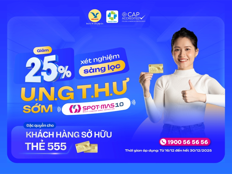 Ưu đãi độc quyền dành cho khách hàng sở hữu thẻ 555 khi đăng ký sử dụng dịch vụ xét nghiệm SPOT-MAS 10