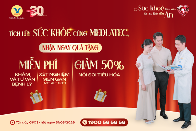 Nhân dịp kỷ niệm 30 năm thành lập, Hệ thống Y tế MEDLATEC triển khai chương trình ưu đãi đặc biệt tháng trong tháng 3/2026