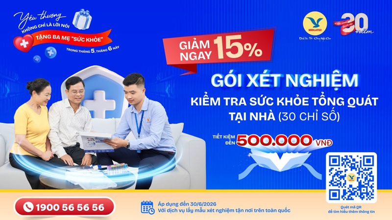 Ưu đãi thiết thực của MEDLATEC gửi đến người dân trong tháng 5 và tháng 6