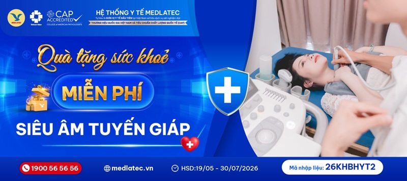 Phòng khám Đa khoa MEDLATEC Bắc Ninh hiện đang triển khai chương trình miễn phí Siêu âm tuyến giáp cho các khách hành