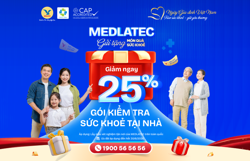 Món quà sức khỏe MEDLATEC gửi tặng đến mọi thành viên nhân Ngày Gia đình Việt Nam