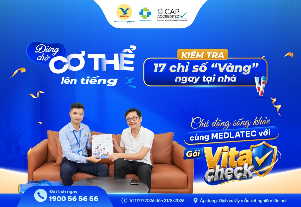 Chủ động sống khỏe cùng MEDLATEC với gói xét nghiệm Vita Check  