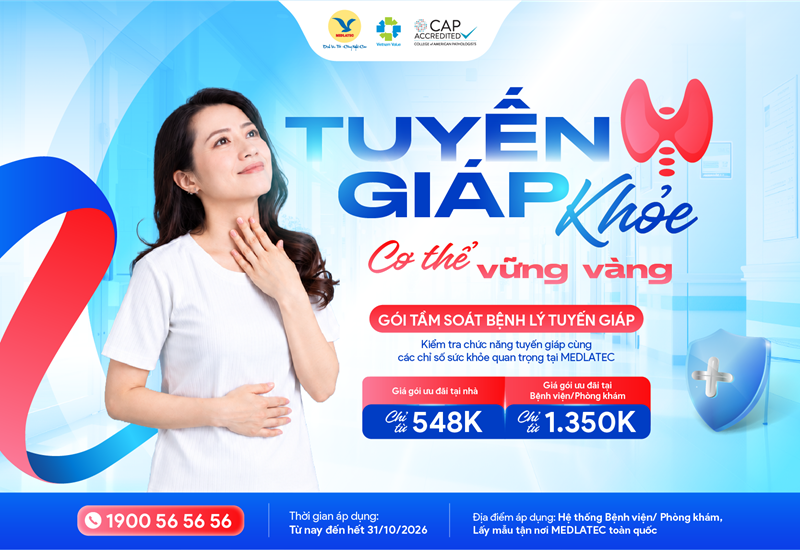 Chương trình ưu đãi tầm soát bệnh lý tuyến giáp của MEDLATEC